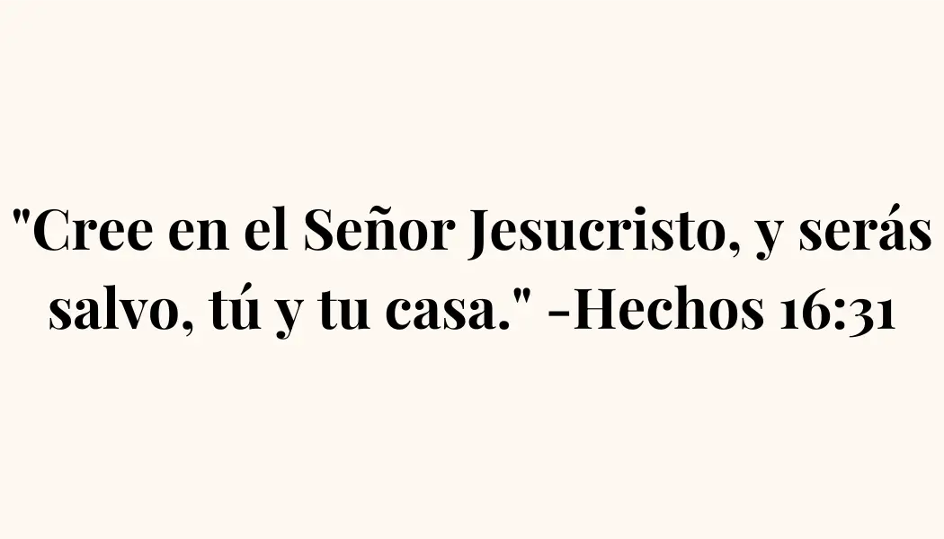 Imagen con el versículo de Hechos 16:31: 'Cree en el Señor Jesucristo, y serás salvo, tú y tu casa.' Un mensaje de salvación y fe en Cristo.